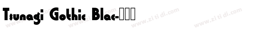 Tsunagi Gothic Blac字体转换